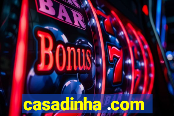 casadinha .com